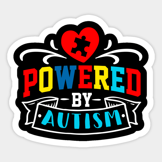 Powered by Autism Sticker by Horisondesignz